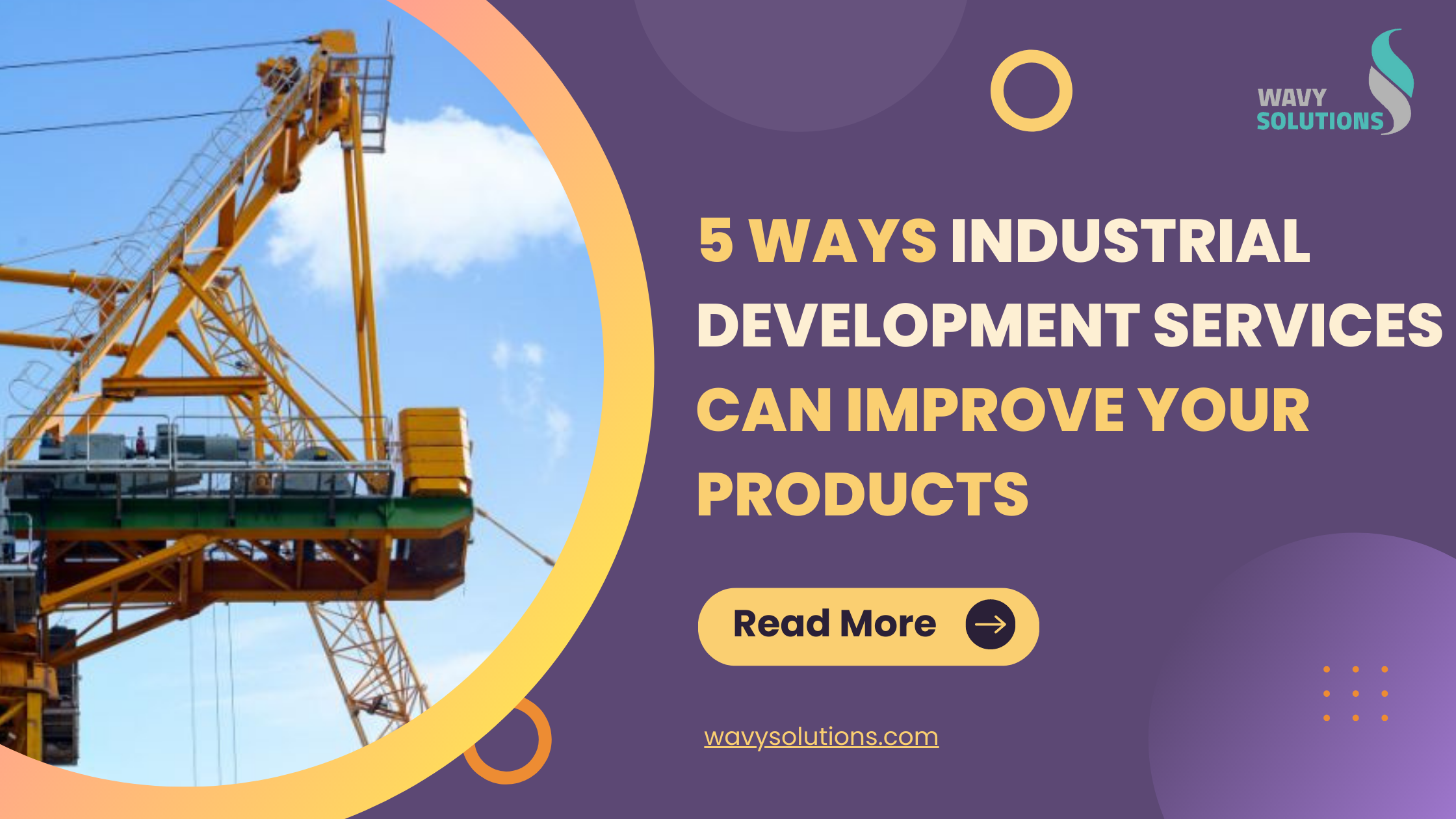 5 Ways Industrial Development Services Can Improve Your ...